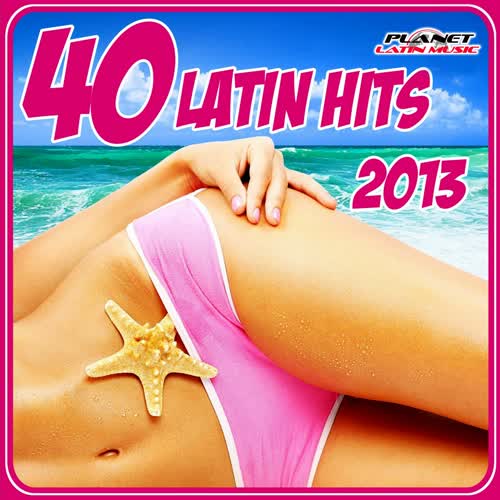 40 Latin Hits 2013