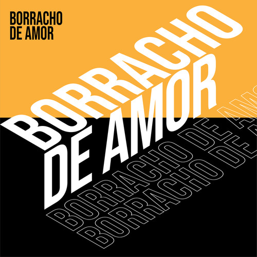 Borracho de amor