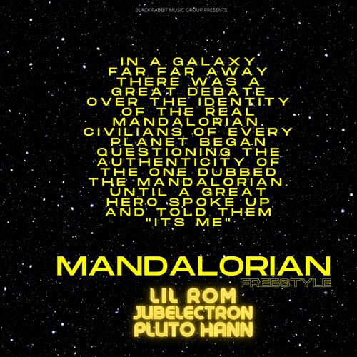 Mandalorian Freestyle (feat. Jubelectron & Pluto Hann) [Explicit]