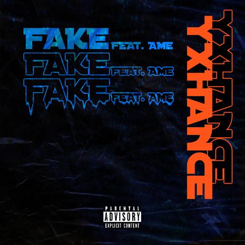 FAKE (feat. Ame) [Explicit]