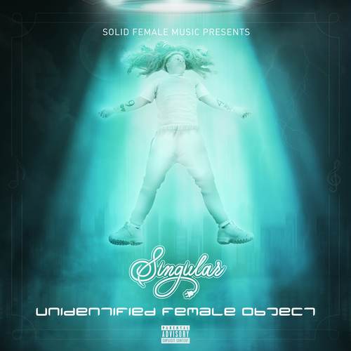 Unidentified Female Object (UFO) [Explicit]