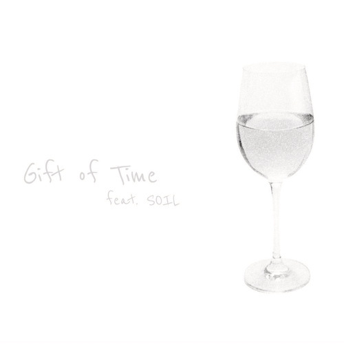 Gift of Time (feat. SOIL)