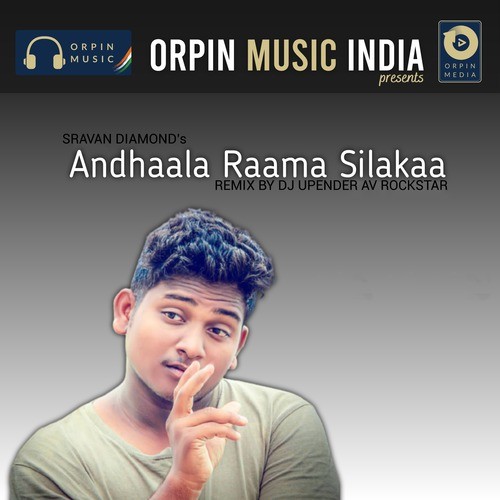 Andhaala Raama Silakaa (DJ Upender AV Rockstar Remix)