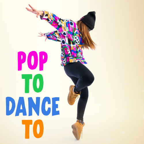 Pop To Dance To (Explicit)