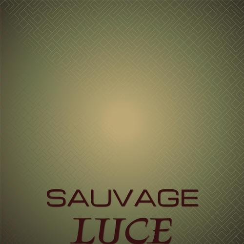 Sauvage Luce