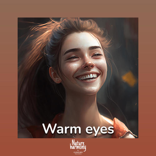 Warm eyes