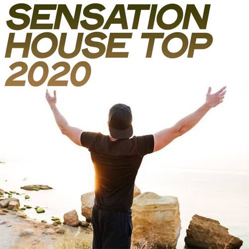 Sensation House Top 2020 (Top Selection House Summer 2020)