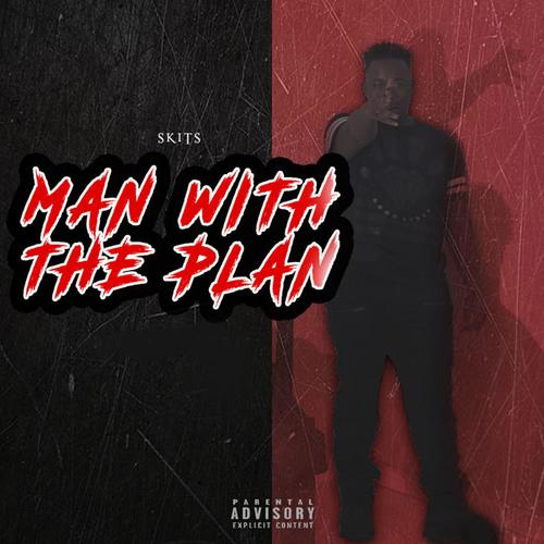 MAN WITH THE PLAN (Explicit)