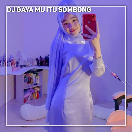 DJ GAYA MU ITU SOMBONG X SIUL SIUL OLD