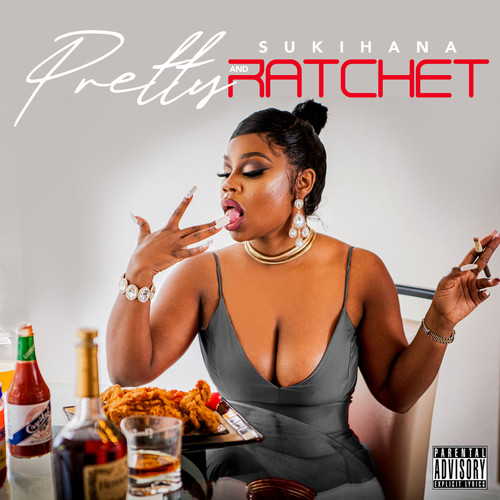 Pretty and Ratchet (Explicit)