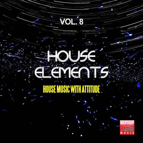 House Elements, Vol. 8 (House Music With Attitude)