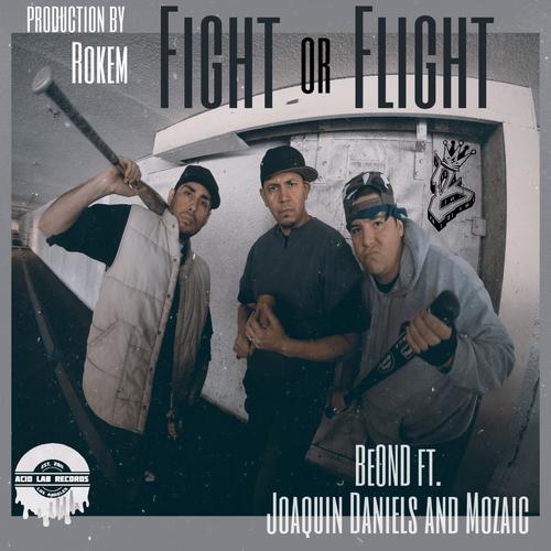 Fight or Flight (feat. Joaquin Daniels & Mozaic)