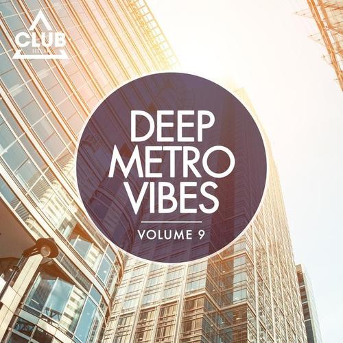 Deep Metro Vibes, Vol. 9