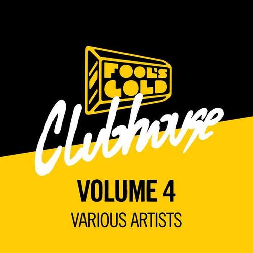 Fool’s Gold Clubhouse Vol. 4 (Explicit)