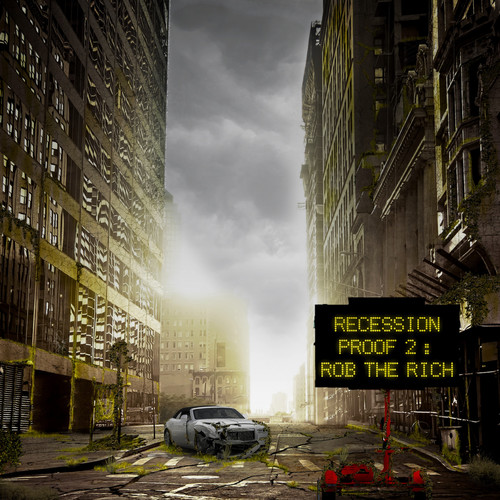 Recession Proof 2: Rob the Rich (Explicit)