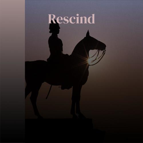 Rescind