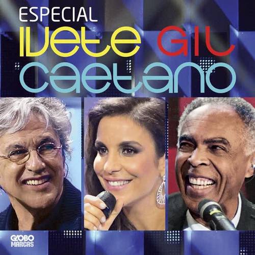 Especial Ivete Gil Caetano (Ao Vivo)