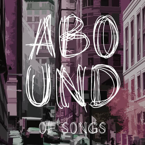 Abound of Songs, Pt. 2