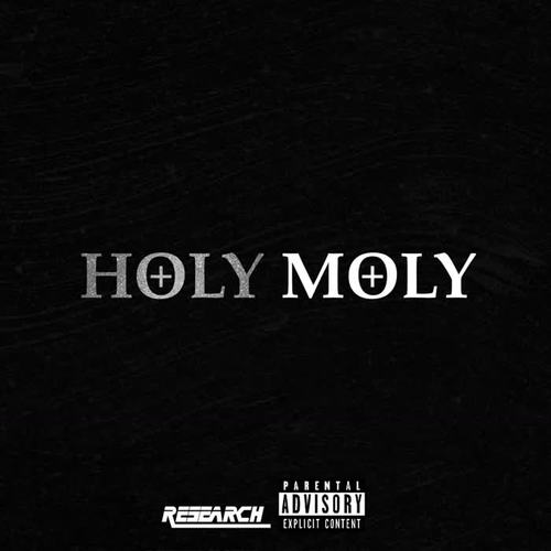 Holy Moly (Explicit)