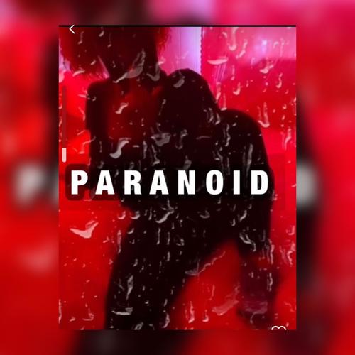 Paranoid (Explicit)