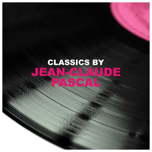 Classics by Jean-Claude Pascal