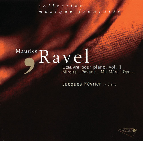 Ravel - L'oeuvre pour piano, Vol. 1