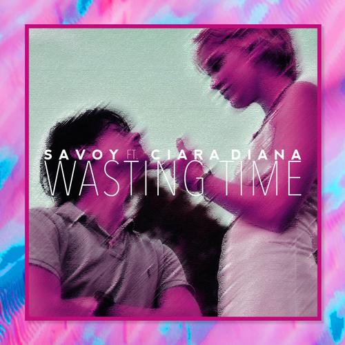 Wasting Time (feat. Ciara Diana)