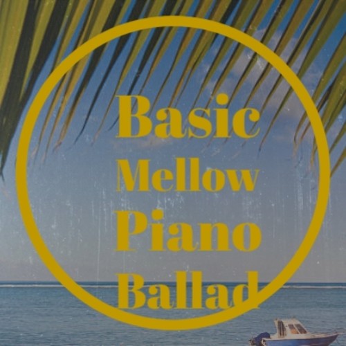 Basic Mellow Piano Ballad