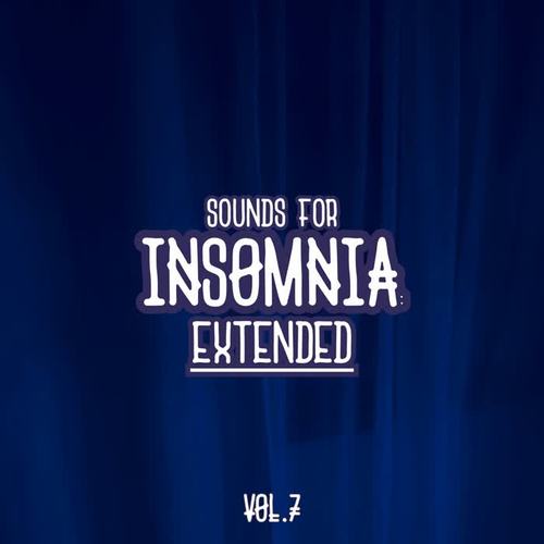 Sounds for Insomnia: Extended, Vol. 7