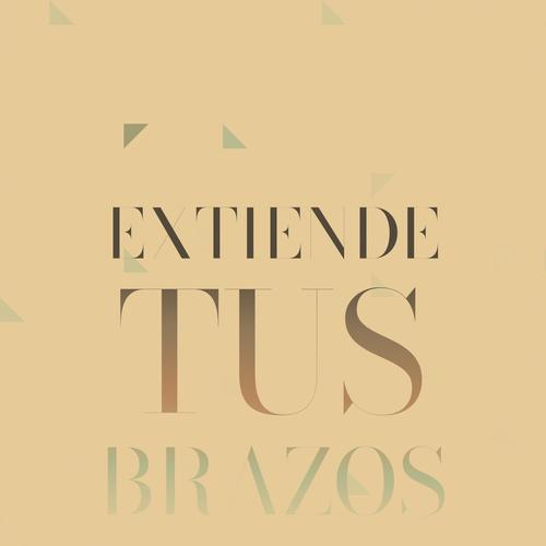 Extiende Tus Brazos