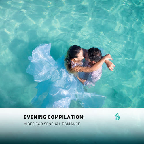 Evening Compilation: Vibes for Sensual Romance