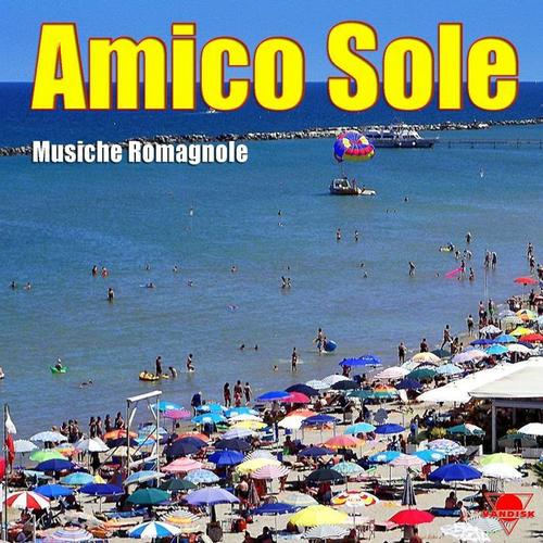 Amico sole (Musiche romagnole)