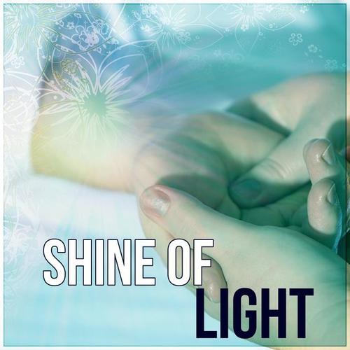 Shine of Light – Deep Relax in Spa, The Most Relaxing Spa Music, Sounds of Nature, New Age Music, Spa Music, Meditation