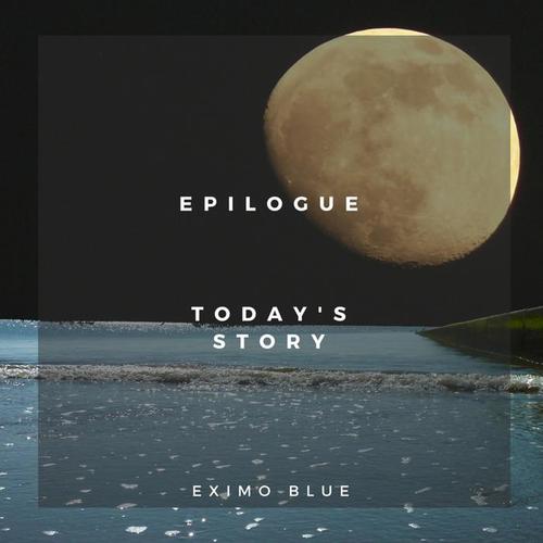 Epilogue-Today's Story