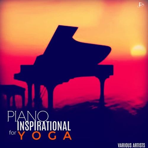 Piano Inspirational For Yoga