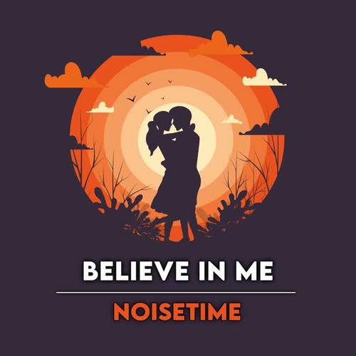 Believe In Me