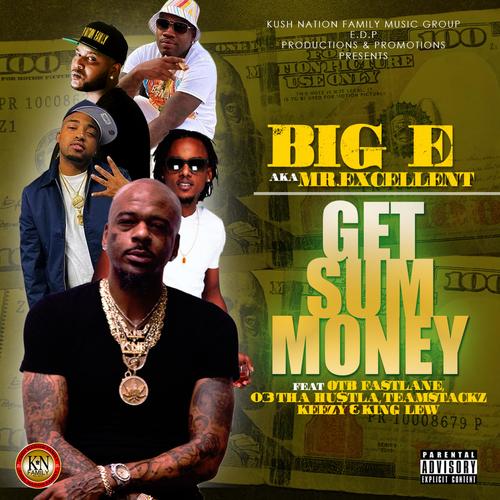 Get Sum Money (feat. Otb Fastlane, 03 Tha Hu$tla, TeamStackz Keezy & King Lew) [Explicit]