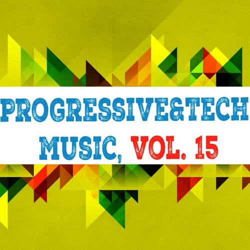 Progressive & Tech Music, Vol. 15