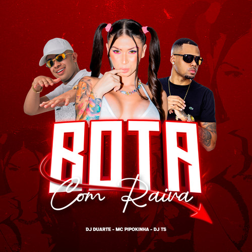 Bota Com Raiva (Explicit)