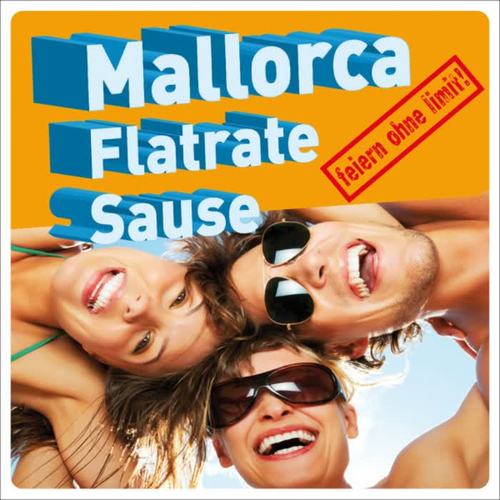 Mallorca Flatrate Sause (Feiern ohne Limit)