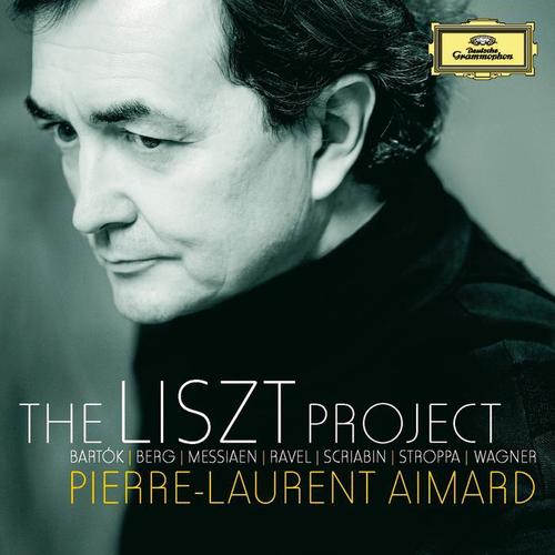 The Liszt Project - Bartók; Berg; Messiaen; Ravel; Scriabin; Stroppa; Wagner