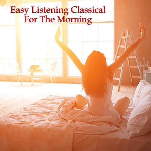 Easy Listening Classical In The Morning