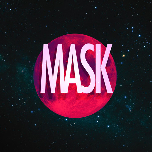 Mask (Berlin Edit)