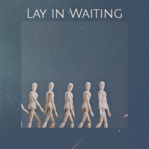 Lay in Waiting