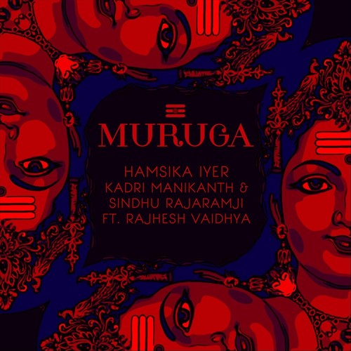 Muruga (feat. Rajhesh Vaidhya)