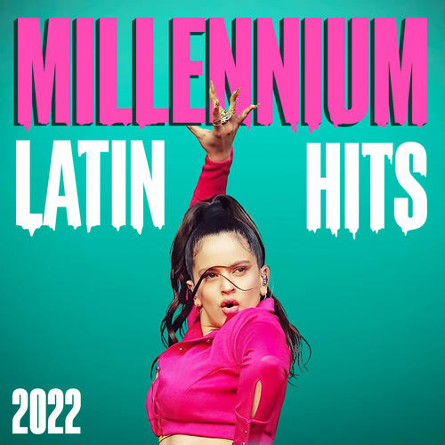 Latin Hits Millennium 2022