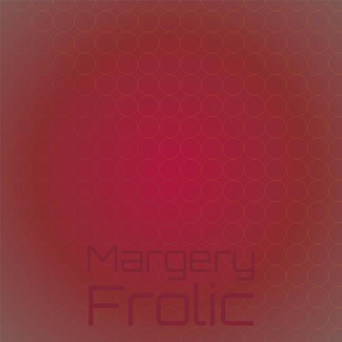 Margery Frolic