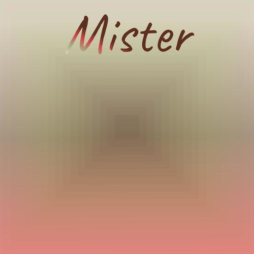 Mister