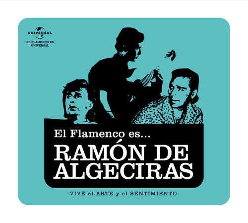 El Flamenco Es... Ramon De Algeciras