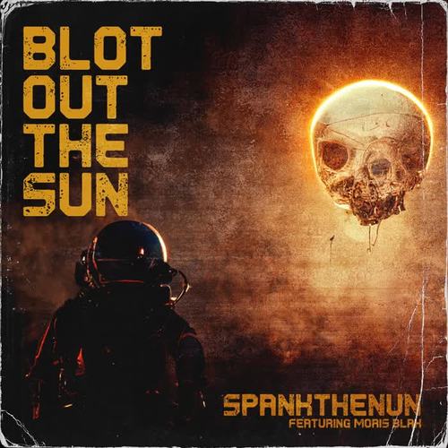 Blot Out The Sun (Explicit)